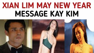 XIAN LIM MAY NEW YEAR MESSAGE KAY KIM CHIU [upl. by Kresic278]