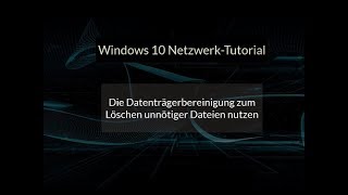 Die Windows 10 Datenträgerbereinigung zum Löschen unnötiger Dateien nutzen Datenmüll entfernen [upl. by Hoover]