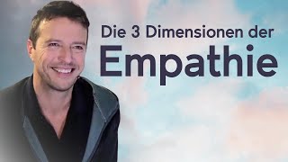 Die 3 Dimensionen der Empathie EmpathieForschung und Coaching [upl. by Kasper517]