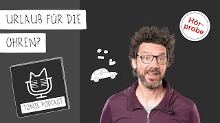 Tonie Podcast 14  Urlaub für die Ohren Hörprobe [upl. by Nickola]