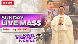 SUNDAY FILIPINO MASS LIVE TODAY II FEBRUARY 25 2024 II FR JOWEL JOMARSUS GATUS [upl. by Einotna]