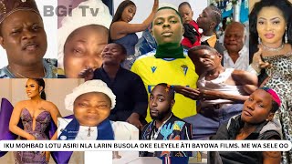 ASIRI TU O IKU MOHBAD LOTU ASIRI NLA LARIN BUSOLA OKE ELEYELE ÀTI BAYOWA FILMS ME WA SELE OO [upl. by Ynnob229]