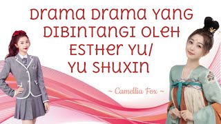 Drama list Esther Yu  it seems the same Esther Yu ft Zhang Bin Bin  Camellia Fox estheryu cdrama [upl. by Iv]