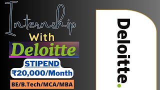 Deloitte Internship 2024  STIPEND ₹20000Month  BEBTechMCAMBA  Summer Internships 2024🔥🔥 [upl. by Rosalie]