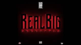 Lud Foe  Real Big Freestyle Official Audio [upl. by Uyekawa85]