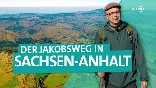 Unterwegs auf dem Jakobsweg in SachsenAnhalt  ARD Reisen [upl. by Metsky]