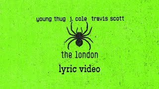 Young Thug JCole Travis Scott quotThe Londonquot Lyrics [upl. by Ahsirak991]