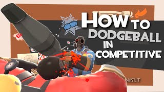 TF2 How to Dodgeball in Competitive Epic Gameplay [upl. by Sherrie]