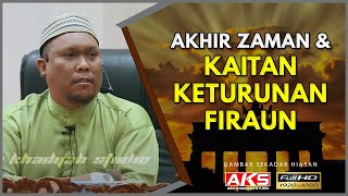 71  Akhir Zaman amp Kaitan Keturunan Firaun  Ustaz Auni Mohamed  Dis 2016 [upl. by Assillim]