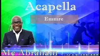 Mc Abraham  Emmre  Acapella [upl. by Delmar16]