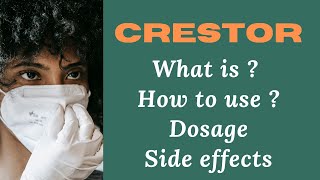 Understanding Crestor Medication Dosage Usage and Side Effects Explained [upl. by Cornew502]