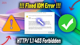 Fix HTTP11 403 Forbidden amp No Permission to Download Errors in IDM  IDM Error Solution 2024 [upl. by Llij954]