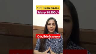 NIFT Recruitment 2024  NIFT Jobs June 2024 technicalgovernmentjob technicalgovernmentjobs jobs [upl. by Berkley878]