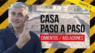 📐👷 Construcción de CASAS 2ª Parte  Cómo Hacer Cimientos y Capas Aisladoras [upl. by Suzetta]