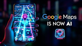 Google Maps is AI Now [upl. by Nac384]