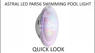 Astral LED LumiPlus Colour Changing RBG amp White PAR56 Replacement Swimming Pool Bulb [upl. by Anaeda759]