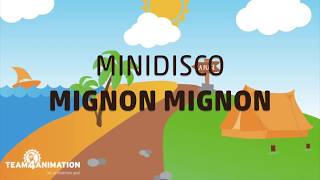 Minidisco with lyrics I Mignon Mignon I Team4Animation [upl. by Marylee330]