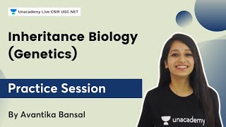 Inheritance Biology Genetics  Practice Session  Avantika Bansal  CSIR UGC NET 2022 [upl. by Llerrehs]