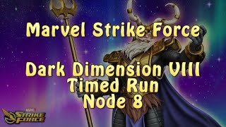 Marvel Strike Force  Dark Dimension 8  Timed Run  Node 8 [upl. by Court]