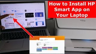 How to Install HP Smart App on Your Laptop [upl. by Aztilay]