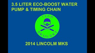 35 liter Ecoboost water pump and timing chain tips tricks and tools [upl. by Anaxor]