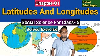 Latitudes And Longitudes  Social Studies Class 5  Ch01 Oxford Advantages [upl. by Ahsaercal764]