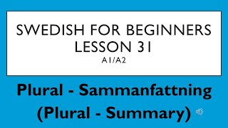 Swedish for beginners Lesson 31 A1A2  Svenska för nybörjare  Lektion 31 [upl. by Rihsab563]