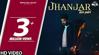 Jhanjar Tere Pairi Full Song Gur Chahal Ft Tanya Jay K  Ishtar Punjabi [upl. by Casper747]