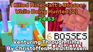 Hissy Uses Venturing Through Time By Christoffer Moe Ditlevsen  Minecraft Boss Manhunt 2 [upl. by Enelehcim447]