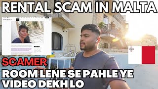 Fraud Ho Gaya Mere Sath Malta Me  Malta Rental Scam Alert  7 Saal ki Jail [upl. by Ahsita475]