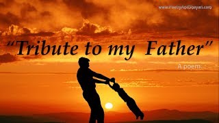 Father poems  father day poem  quotA tribute to my fatherquot [upl. by Marjy]