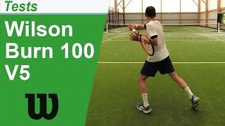 Test de la raquette de tennis Wilson Burn 100 V5 [upl. by Hako]