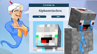 DER AKINATOR KENNT ALPHASTEIN NICHT MEHR 😭😭 [upl. by Udella15]