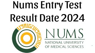 Nums Entry Test Result Date 2024  Nums Mdcat result official Result date [upl. by Naus]