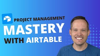 Airtable Project Management Tutorial [upl. by Airbmac]