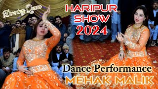 Mehak Malik  Dhola Main Piwanri Chor Desan  Haripur Show 2024  Saraiki Dance [upl. by Ecar]