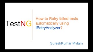 TestNG  How to retry a failed test automatically using IRetryAnalyzer [upl. by Darbee471]