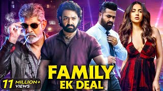 Jr NTRs  Family Ek Deal  New South Indian Movies Dubbed In Hindi 2024 Full  Rakul Preet  Latest [upl. by Eugen]