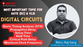 STA Propagation Delay Setup Time Hold Time Critical Path Delay in Digital Elex by Renu Raj Garg [upl. by Tarra]