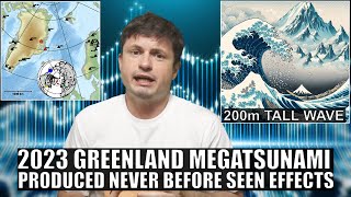 200 Meter Tall Megatsunami In Greenland Produced Unusual Effects [upl. by Diraf]