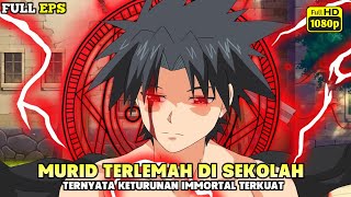 TERLEMAH DI SEKOLAH TAPI OVERPOWER DI RAS IMMORTAL ANIME UQ HOLDER SEASON 1 [upl. by Godiva]