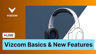 Vizcom Live Stream  Basics amp New Features [upl. by Celestina622]