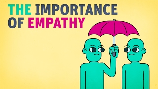 The Importance of Empathy [upl. by Mirabel]