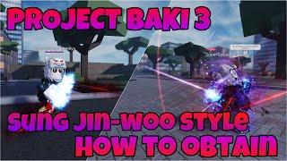 PROJECT BAKI 3 SUNG JINWOO STYLE SHOWCASE [upl. by Aldis860]