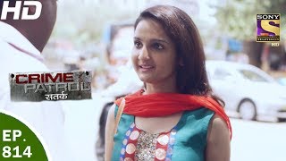 Crime Patrol  क्राइम पेट्रोल सतर्क  Ep 814  Case 38  2017  9th Jun 2017 [upl. by Maure]