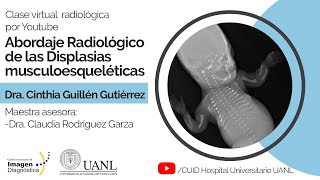 Abordaje y diagnostico de las displasias esqueleticas parte 2 Dra Cinthia Guillen Gutierrez [upl. by Mohn]