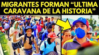 MIGRANTES FORMAN quotLA ÚLTIMA CARAVANA DE LA HISTORIAquot PARA ENTRAR A EEUU [upl. by Inalaek]