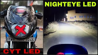 Best Powerful H4 LED for all bike  Pulsar 150 LED Headlight Modification  CYT LED vs NIGHTEYE LED [upl. by Atnom800]