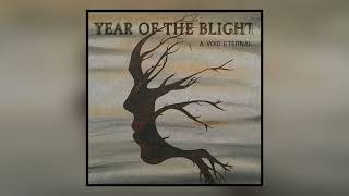 A Void Eternal  Year Of The Blight Full Album 2018 [upl. by Anifur]