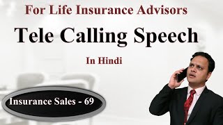 Tele Calling Speech For Insurance Advisor In Hindi  Cold Call  Insurance sales 69 [upl. by Burkitt]